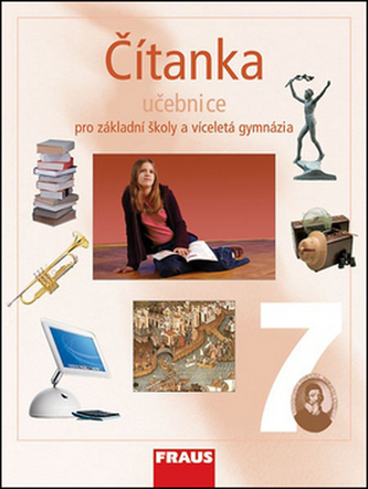 Čítanka 7 pro základní školy a víceletá gymnázia/ Fraus