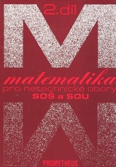 Matematika pro netechnické obory SOŠ a SOU 2.díl SLEVA