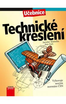 Technické kreslení J.Kletečka, P.Fořt