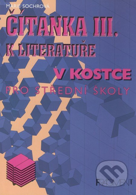 Čítanka III. k Literatuře v kostce pro SŠ starší vydání