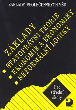 Základy státoprávní teorie, ekonomie a ekonomiky, logiky 1.v.