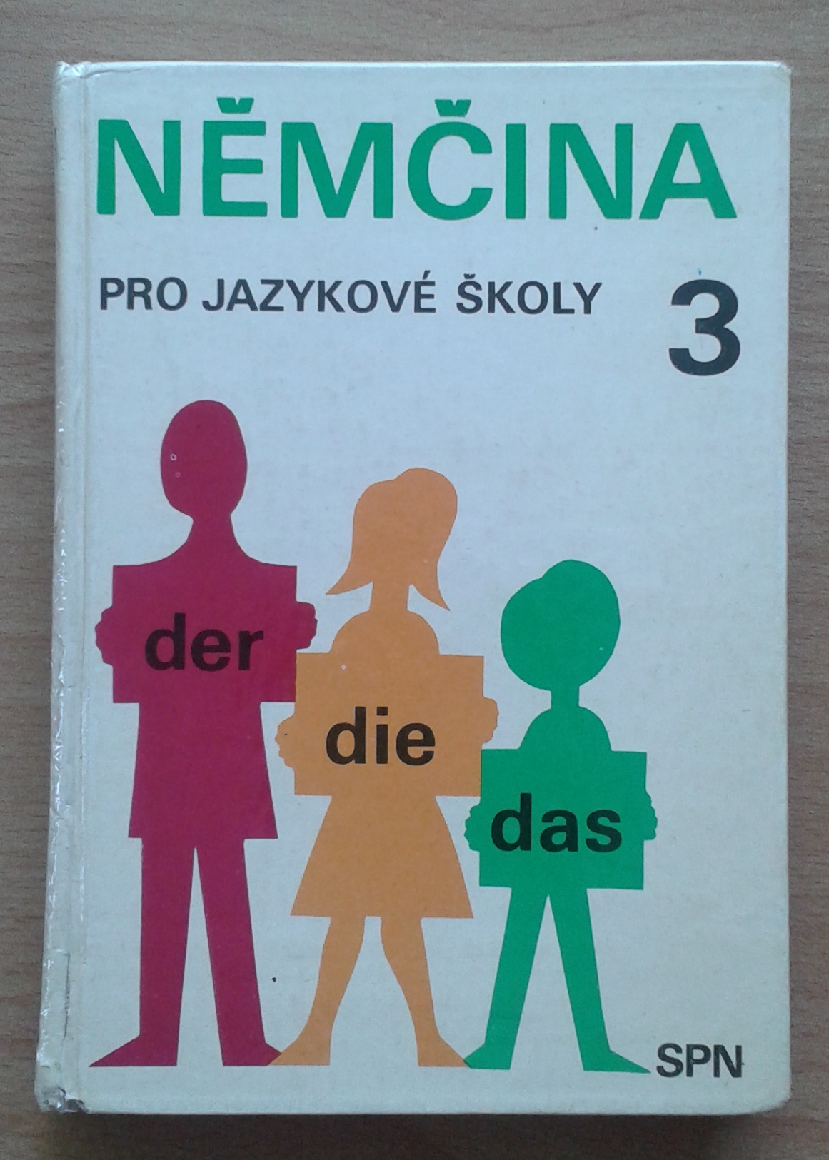 Němčina pro jazykové školy 3 DER DIE DAS