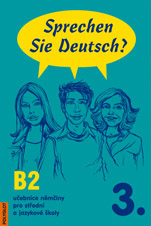 Sprechen Sie Deutsch? 3. /B2/ němčina