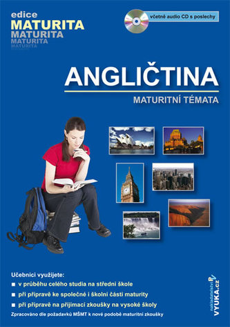 Angličtina Maturitní témata (Edice Maturita) včetně CD