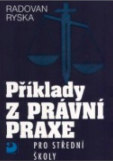 Příklady z právní praxe pro SŠ 2.v.