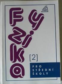 Fyzika pro střední školy 2