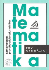 Matematika pro gymnázia Kombinatorika, pravděpodobnost, statistika SLEVA