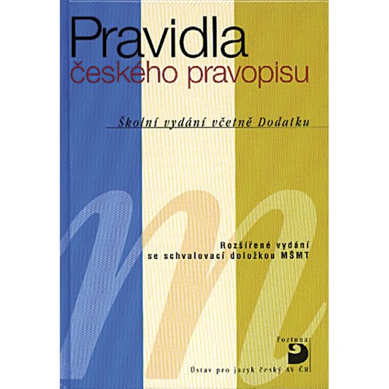 Pravidla českého pravopisu Školní vydání včetně dodatku