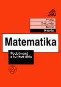 Matematika - Podobnost a funkce úhlu / kvarta