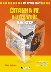 Čítanka IV. k Literatuře v kostce pro SŠ SLEVA