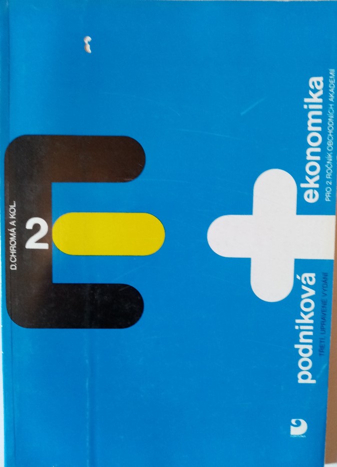 Podniková ekonomika pro 2. ročník obchodních akademií