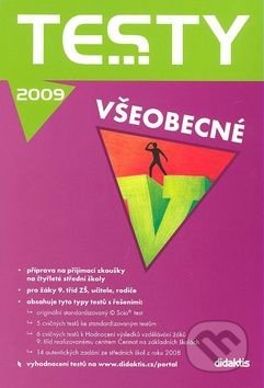 Testy všeobecné 2009 /příprava na přijímací zkoušky na 4leté SŠ