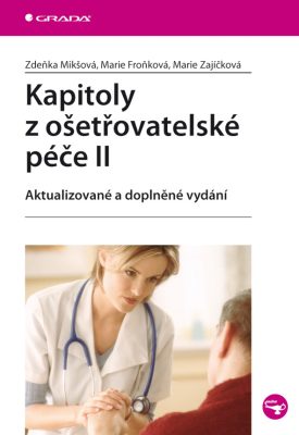 Kapitoly z ošetřovatelské péče II -- aktualizované a doplněné vydání 