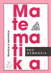 Matematika pro gymnázia Rovnice a nerovnice 