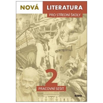 Nová literatura 2 pro střední školy pracovní sešit SLEVA 2