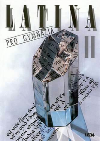 Latina pro gymnázia II, J.Pech 2. vydání