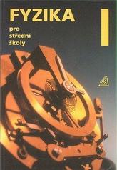 Fyzika pro střední školy, 1. díl., 5.vyd. + CD, originál.zabalená