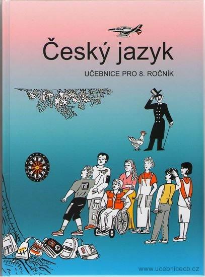 Český jazyk učebnice pro 8.ročník ZŠ / Bičíková V.