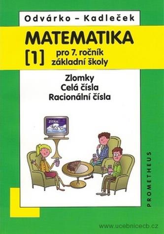 Matematika pro 7. ročník ZŠ - 1.díl (Zlomky; celá čísla; racionální čísla)