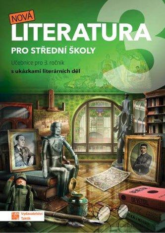 Nová literatura pro 3.ročník SŠ s ukázkami literárních děl - učebnice