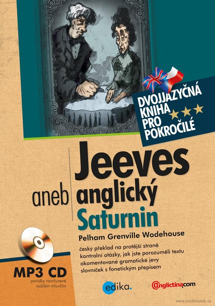 Jeeves, aneb, Anglický Saturnin - dvojjazyčná kniha pro pokročilé - zrcadlový text + CD