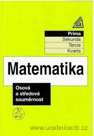 Matematika - Prima Osová a středová souměrnost