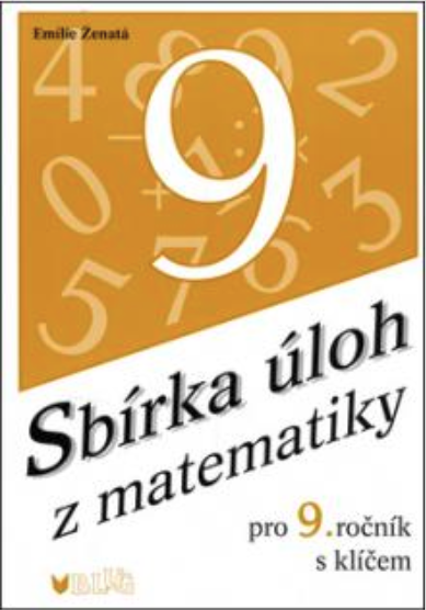 Sbírka úloh z matematiky pro 9. ročník s klíčem