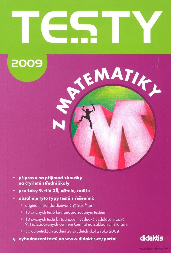 Testy z matematiky 2009 /příprava na přijímací zkoušky na 4leté SŠ