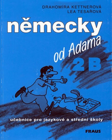 Německy od Adama 2B učebnice pro jazykové a střední školy