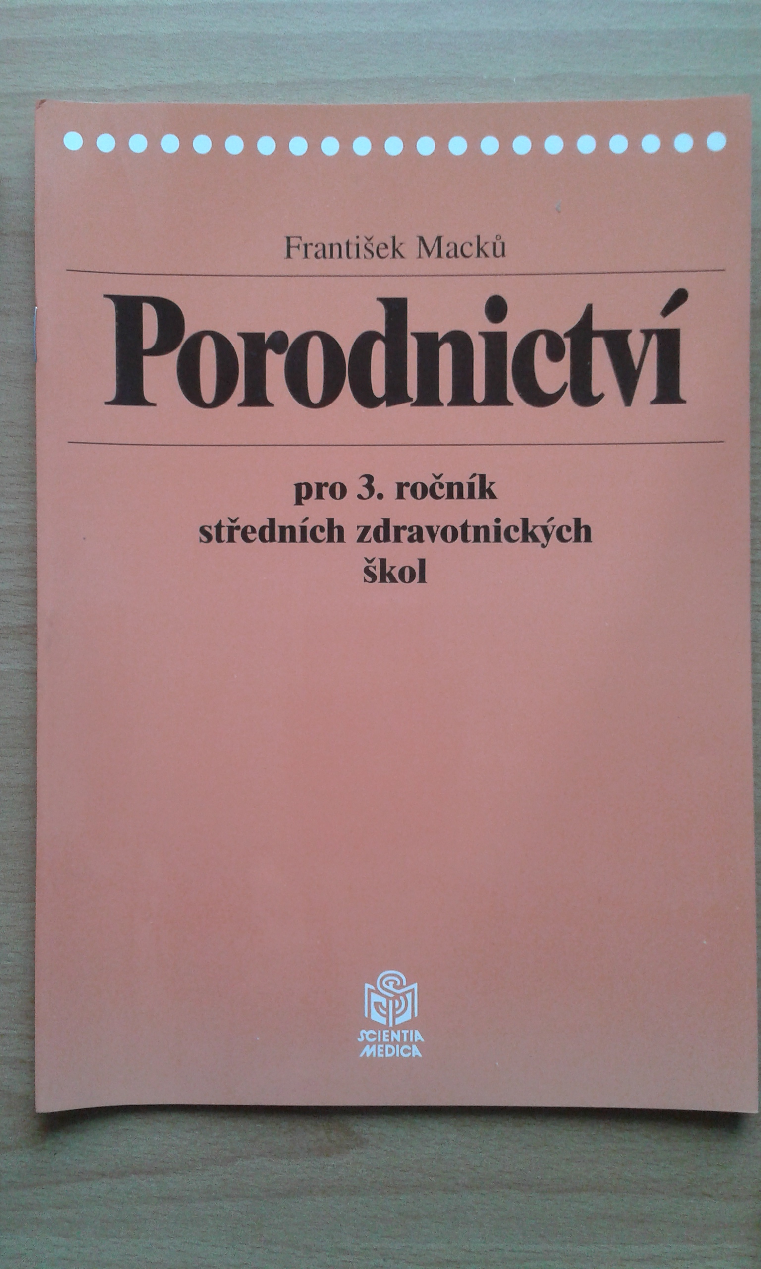 PORODNICTVÍ PRO 3. ROČNÍK STŘEDNÍCH ZDRAVOTNICKÝCH ŠKOL