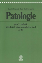 PATOLOGIE PRO 2. ROČNÍK STŘEDNÍCH ZDRAVOTNICKÝCH ŠKOL 2.díl