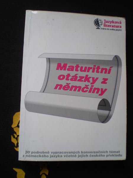 Maturitní otázky z němčiny