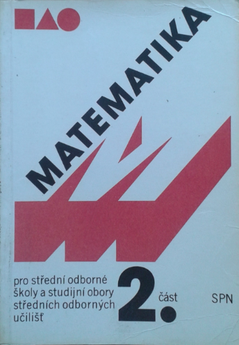 Matematika pro střední odborné školy a studijní obory SOU 2.část
