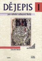 Dějepis pro střední odborné školy 1. díl / Zdeněk Beneš