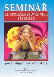 Seminář ze společenskovědních předmětů Pro 2. stupeň základní školy