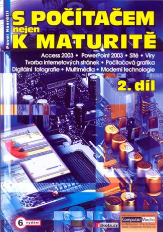 S počítačem nejen k maturitě 2díl 6.vydání