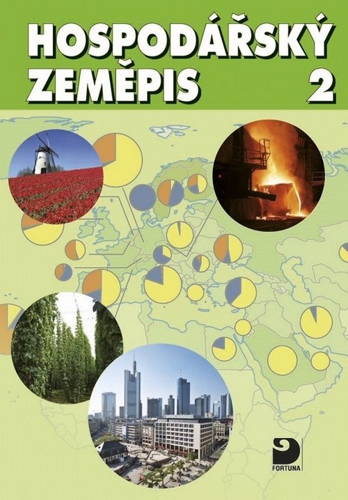 Hospodářský zeměpis 2 pro obchodní akademie a ostatní střední školy