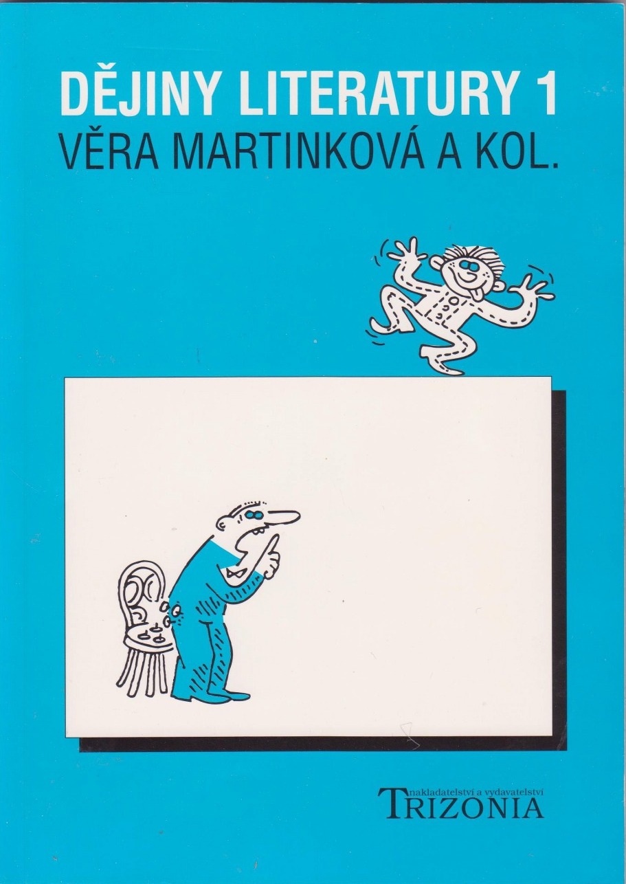 Dějiny literatury 1 Věra Martinková