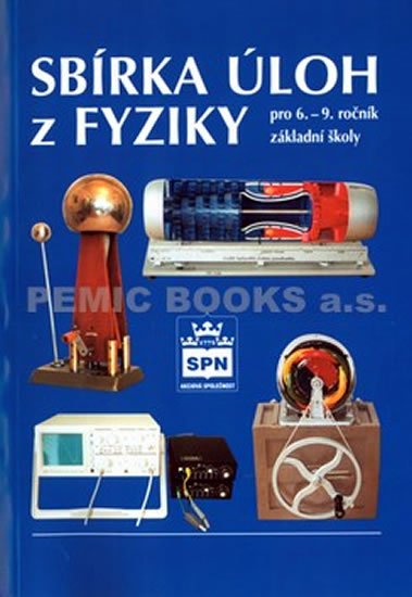 Sbírka úloh z fyziky pro 6. - 9. ročník ZŠ