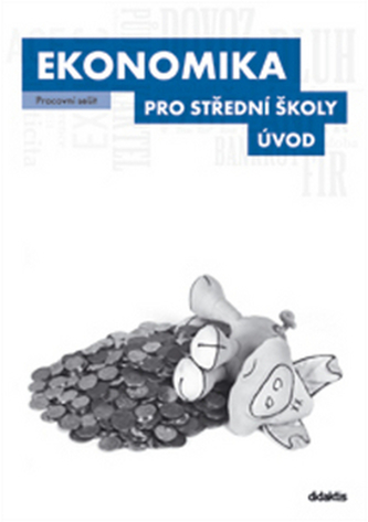 Ekonomika pro střední školy Úvod - Učebnice