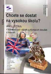Chcete se dostat na vysokou školu? Angličtina + 500 testových otázek