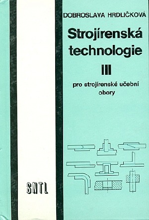 Strojírenská technologie III pro strojírenské učební obory