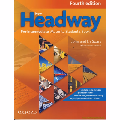 New Headway Fourth Edition Pre-Intermediate Maturita Student´s Book (CZEch Edition)