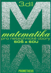 Matematika pro netechnické obory SOŠ a SOU 3.díl