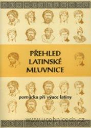 Přehled latinské mluvnice, E.Bilíková
