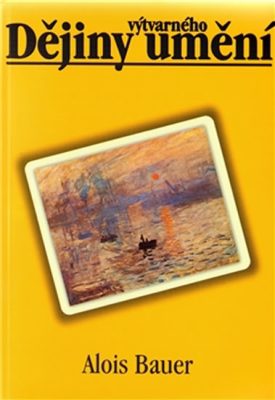 Dějiny výtvarného umění Alois Bauer