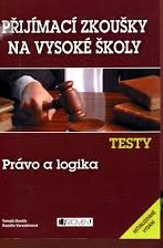 Přijímací zkoušky na vysoké školy - právo a logika TESTY