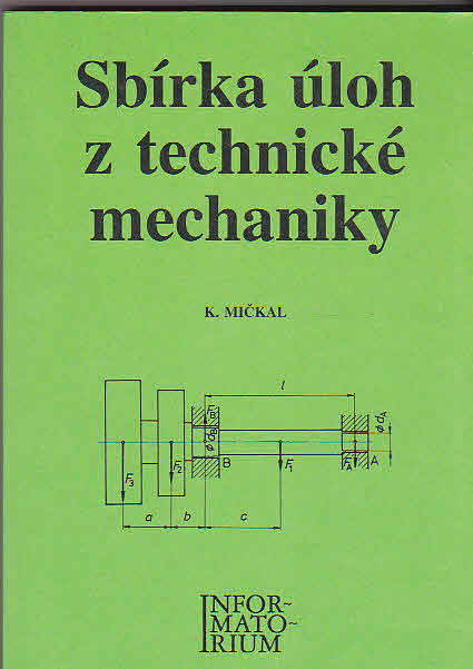 Sbírka úloh z technické mechaniky starší vydání