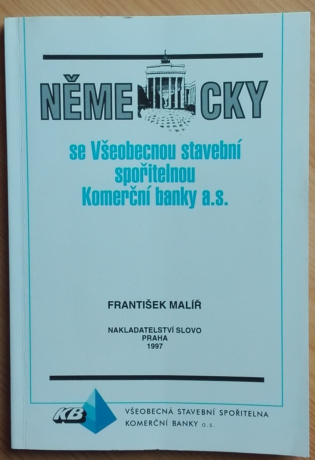 Německy se Všeobecnou stavební spořitelnou / František Malíř, 1997