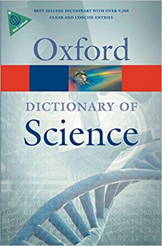 OXFORD DICTIONARY OF SCIENCE 6th Edition